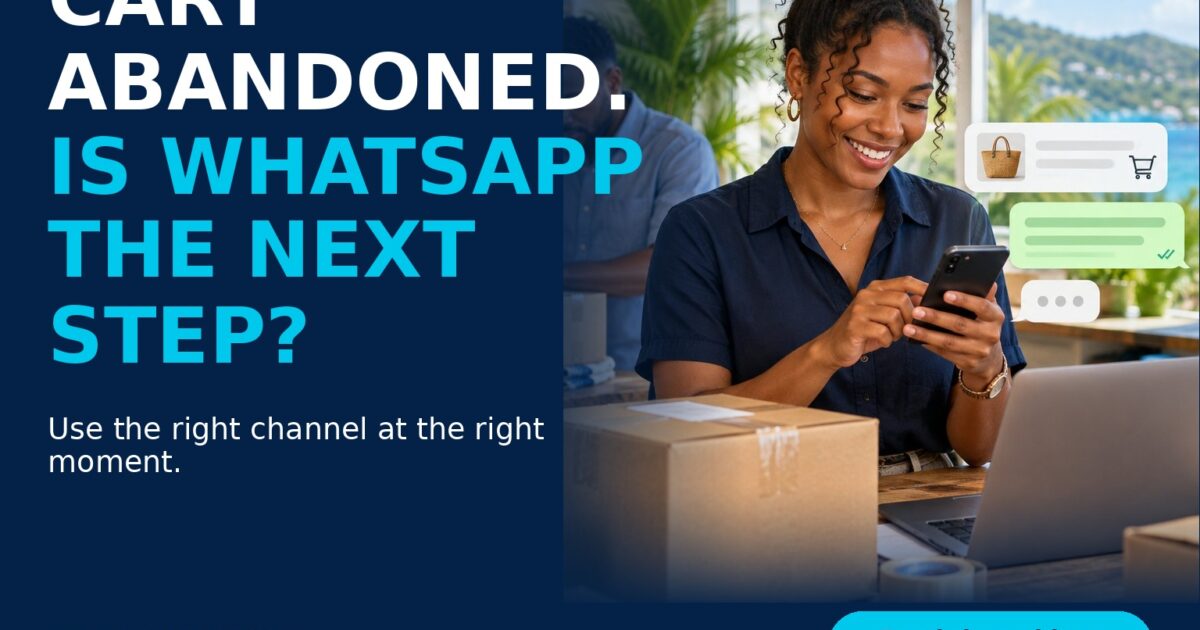 Recover Abandoned Checkouts With WhatsApp: When It Makes Sense